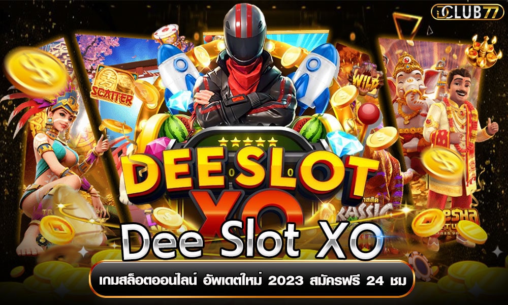 Dee Slot XO